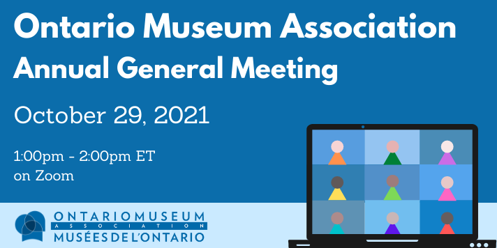 Banner for the Ontario Museum Association's Annual General Meeting, showing an illustration of a laptop with video conference software against a light blue background. 