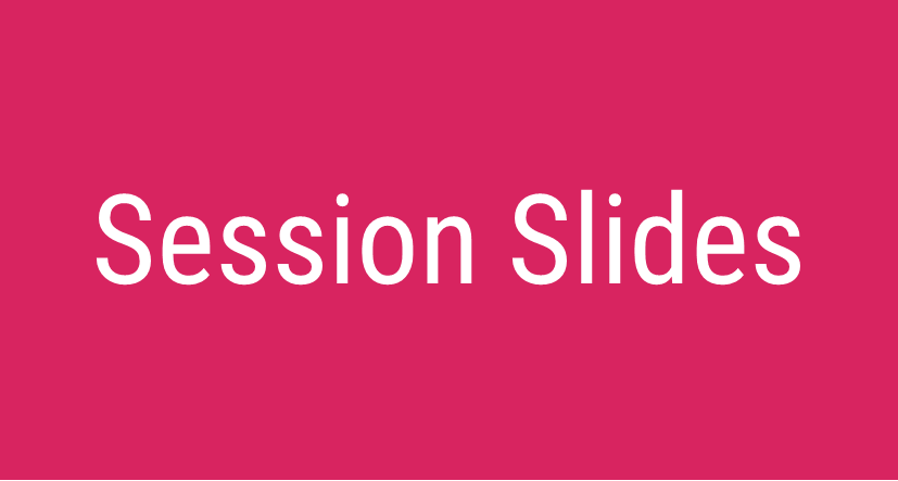 Session Slides