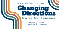 OMA Annual Conference 2022 Changing Directions: Practice Over Permanence