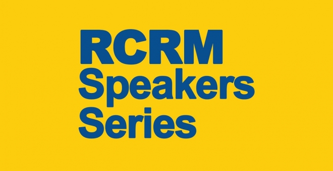 RCRM Speaker Series 